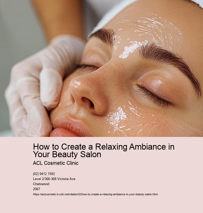 How to Create a Relaxing Ambiance in Your Beauty Salon