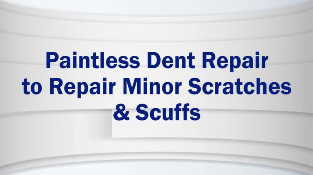 Paintless Dent Repair to Repair Minor Scratches & Scuffs