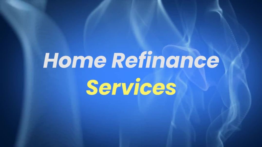 ⁣Home Refinance Services