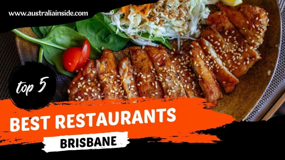 ⁣5 Must Try Restaurants in Brisbane for Foodies | Australia Inside