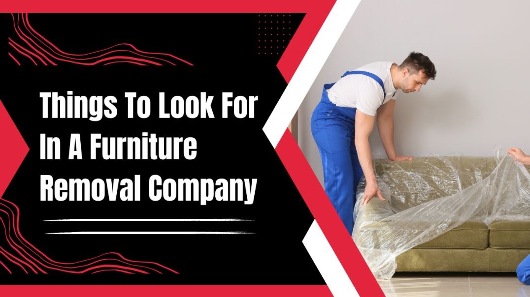 Things To Look For In A Furniture Removal Company |  Harry The Mover