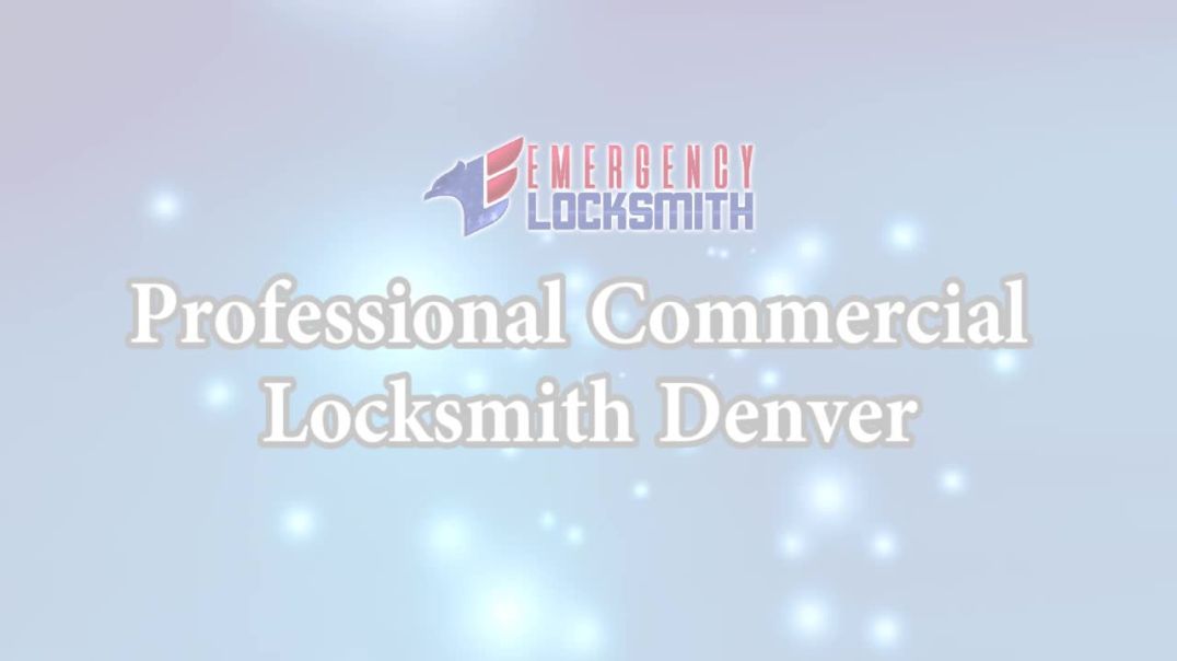 ⁣PROFESSIONAL COMMERCIAL LOCKSMITH DENVER