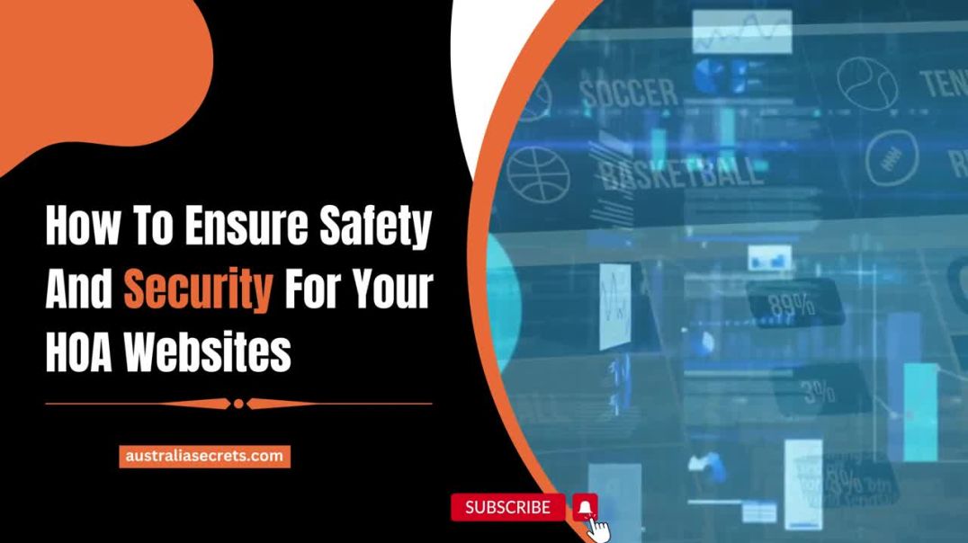 ⁣How To Ensure Safety And Security For Your HOA Websites
