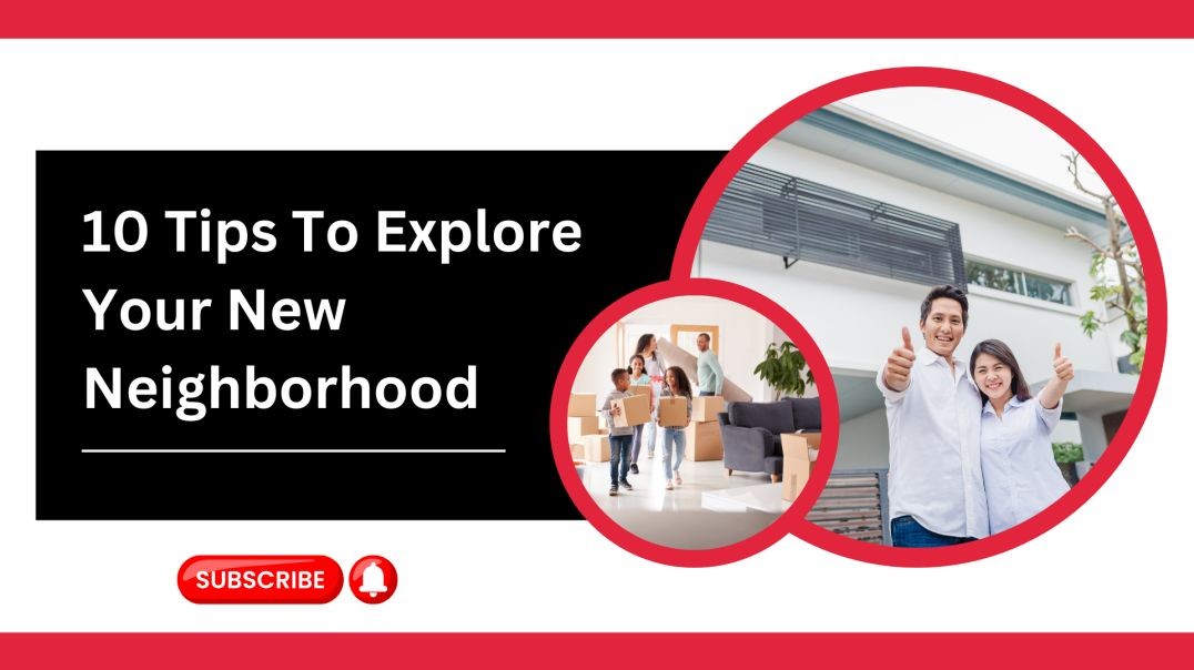 ⁣10 Tips To Explore Your New Neighborhood | Harry The Mover