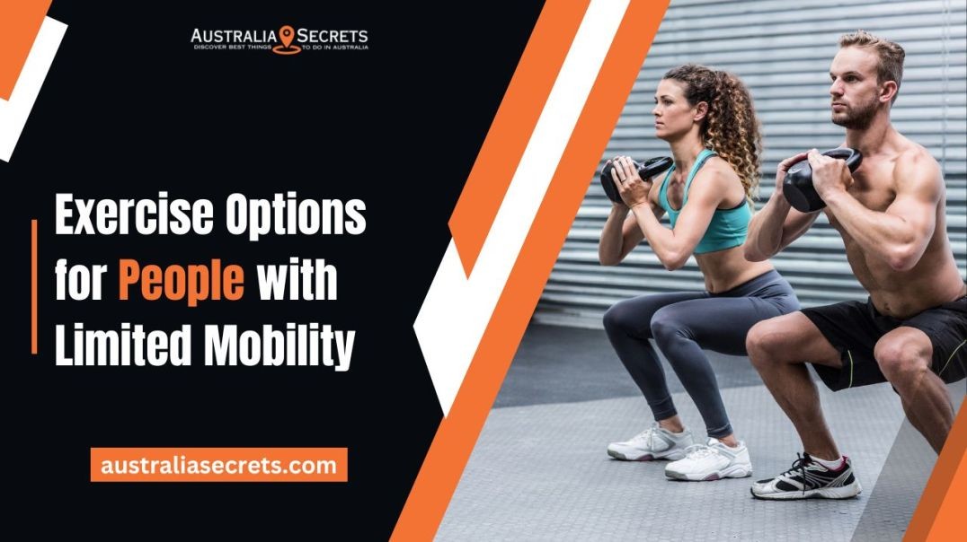 Exercise Options for People with Limited Mobility