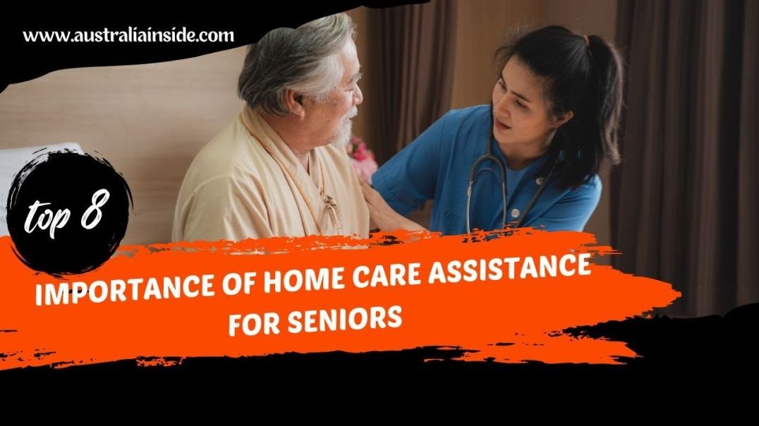 Importance of Home Care Assistance for Seniors