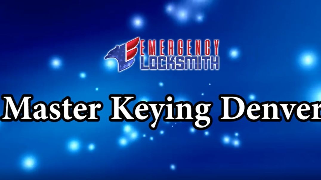 ⁣Master Keying Denver | Emergency Locksmith