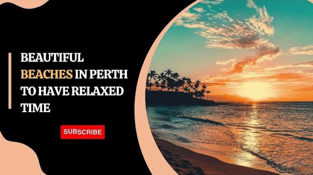 ⁣Beautiful Beaches In Perth To Have Relaxed Time | Australia Cite