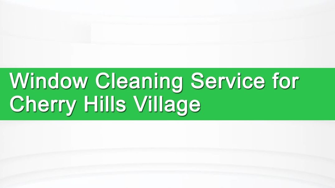 ⁣Window Cleaning Service for Cherry Hills Village Colorado