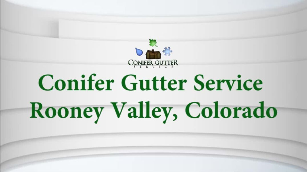Conifer Gutter Service – Rooney Valley, Colorado