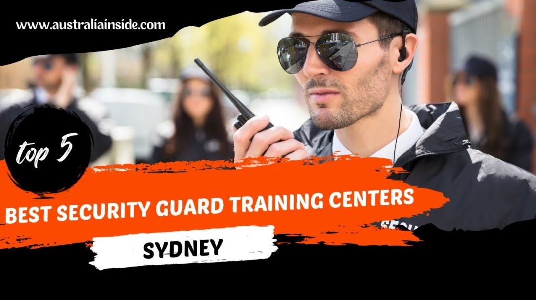 ⁣Best Security Guard Training Centers Sydney | Australia Inside