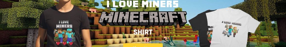I Love Miners Minecraft Shirt