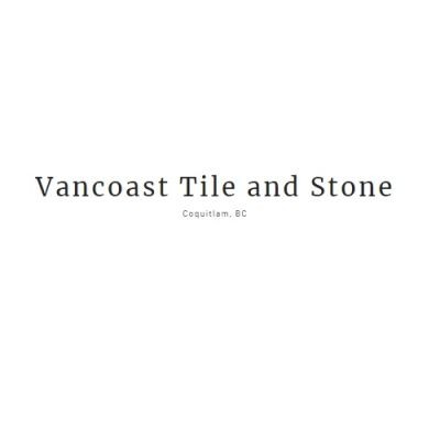 Vancoast Tile and Stone