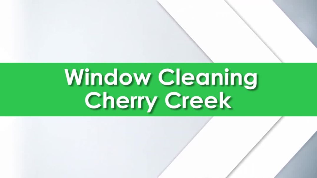 Local Window Cleaning Service in the Cherry Creek