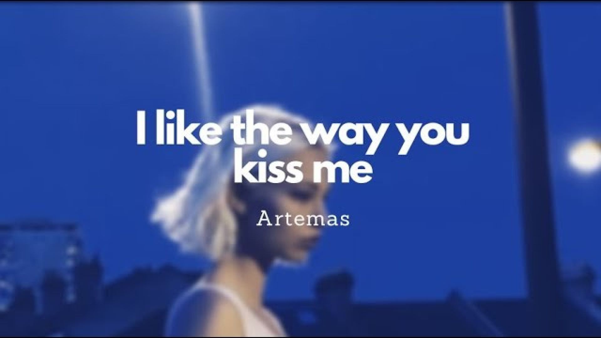 Artemas - i like the way you kiss me (lyric video)