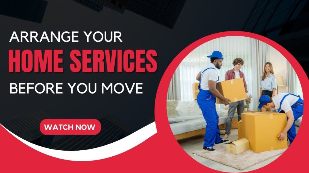⁣Arrange Your Home Services Before You Move | Harry The Mover