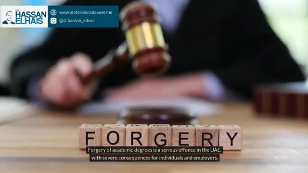 Forgery of Degrees in UAE: Harsh Penalties for Individuals & Employers (Criminal Law UAE)