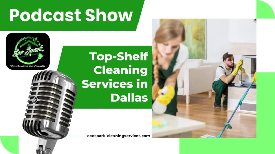 ⁣Top-Shelf Cleaning Services in Dallas| Experienced Professional Cleaners| Reputed Cleaning Company