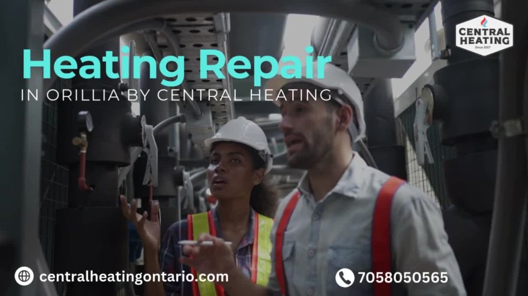 ⁣Heating Repair in Orillia by Central Heating