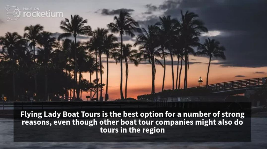 ⁣West Palm Beach Boat Tours vs Flying Lady Boat Tours – A Comparison