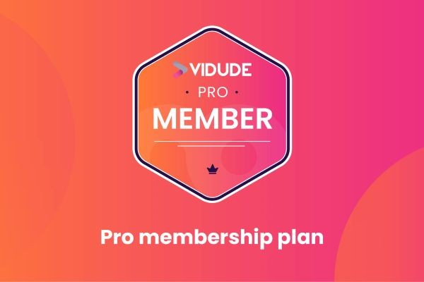 Discover more features with the Vidude Pro package