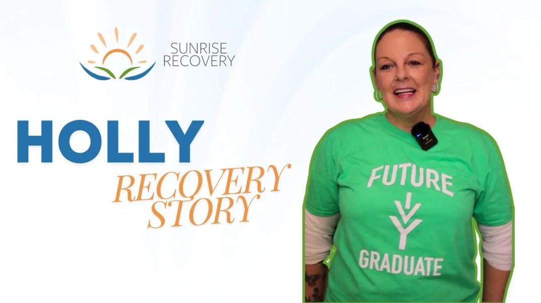 ⁣Inspiring Addiction Recovery Story - Holly | Sunrise Recovery