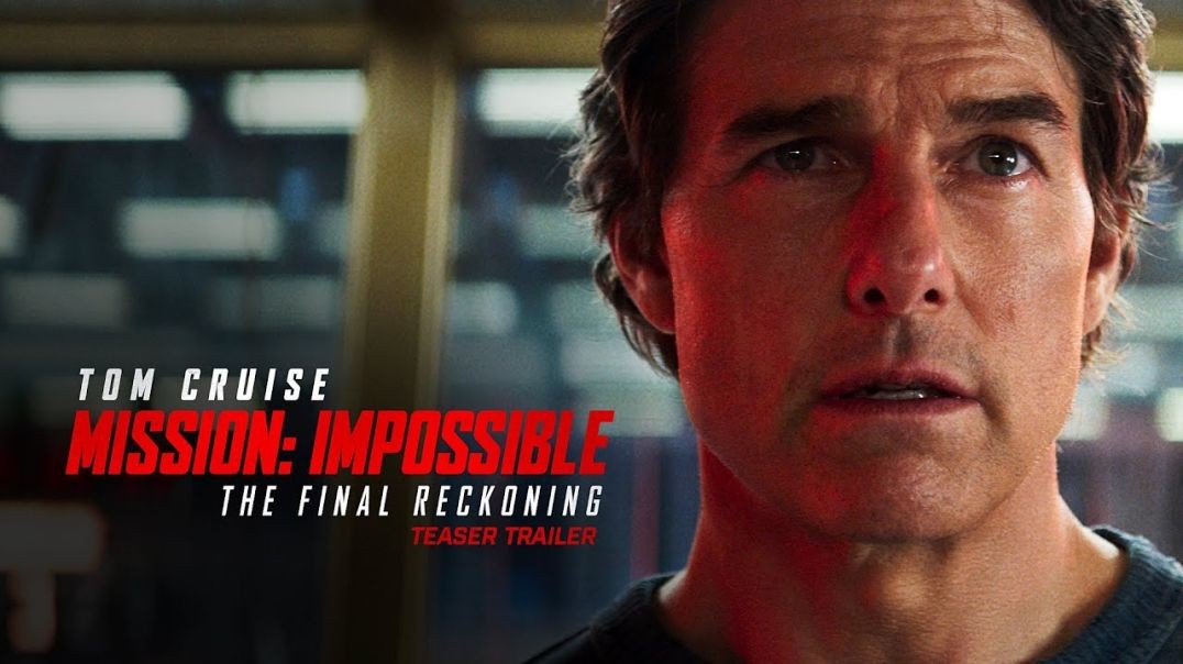 ⁣Mission: Impossible – The Final Reckoning Teaser Trailer