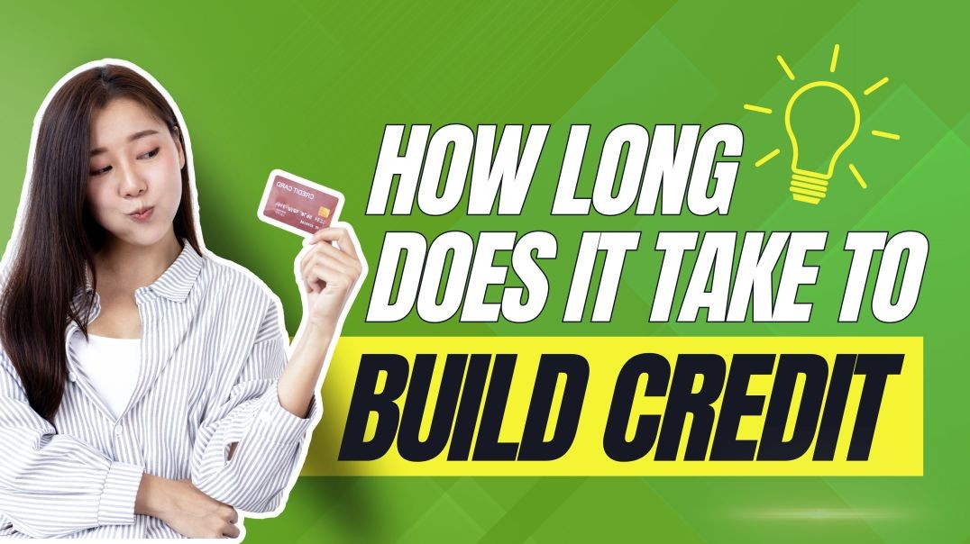 How Long to Build Good Credit: A Step-by-Step Guide