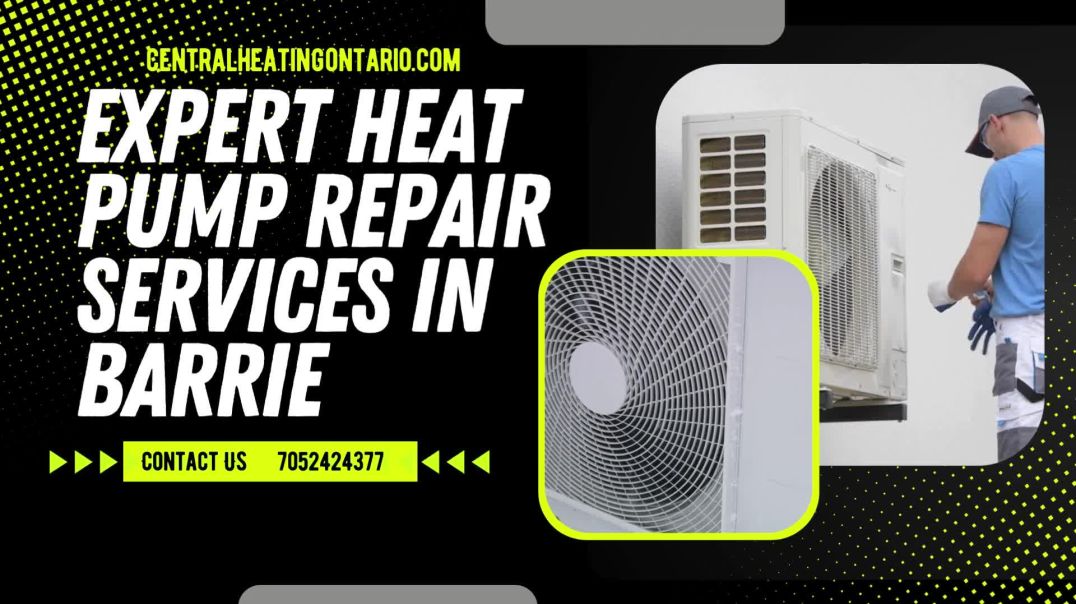 ⁣Expert Heat Pump Repair Services in Barrie – Central Heating