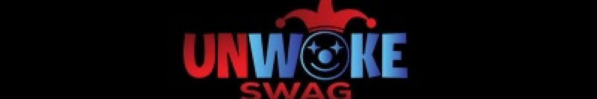 Unwoke Swag 