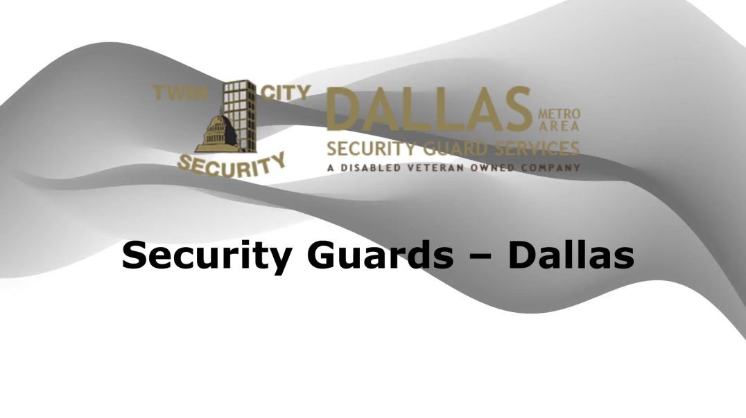 Security Guards in Dallas Texas