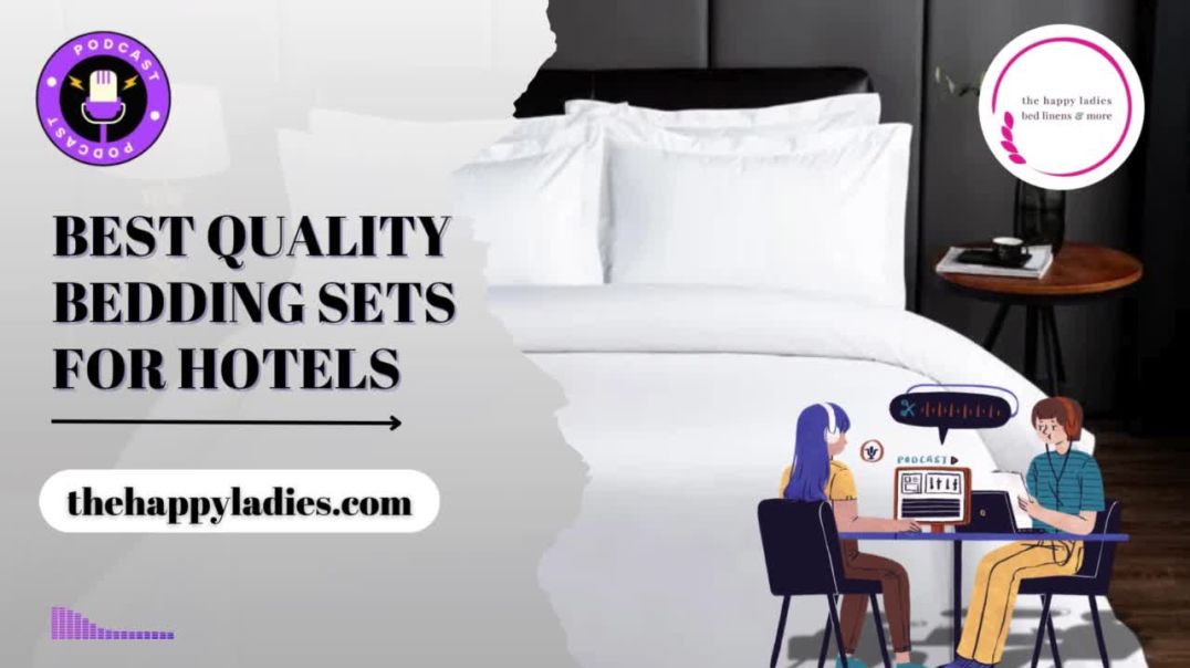 Best Quality Bedding Sets for Hotels| Buy Luxury Bedding Sets Online| The Happy Ladies