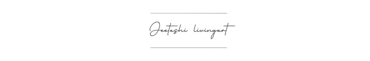 JeetashiLivingArt 
