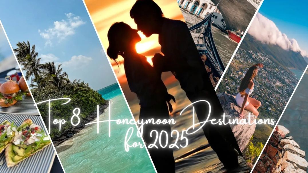 Discover the 5 Most Romantic Honeymoon Destinations for an Unforgettable 2025