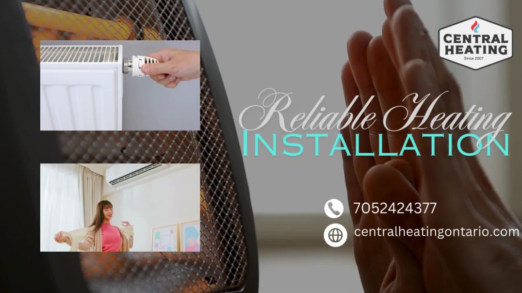 ⁣Reliable Heating Installation Services in Barrie - Central Heating