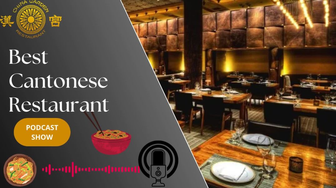 Best Cantonese Restaurant | Top-quality Cantonese Cuisine