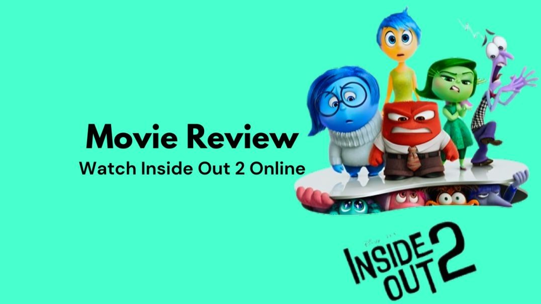 ⁣Watch Inside Out 2 Online | Inside Out 2 Movie Review