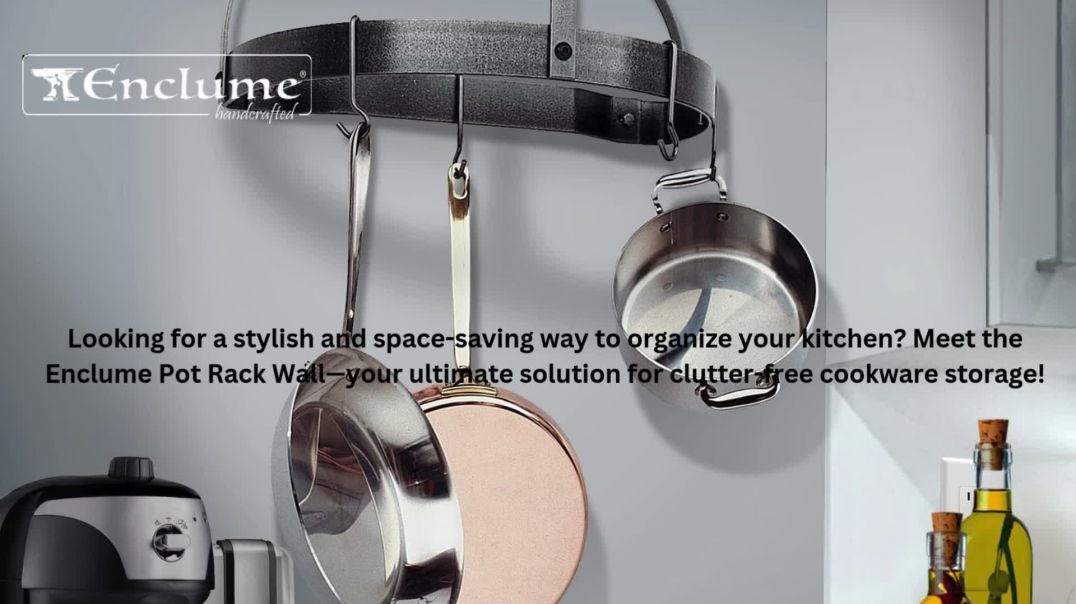 Transform Your Kitchen with Enclume Pot Racks: Stylish & Functional Wall Storage Solutions