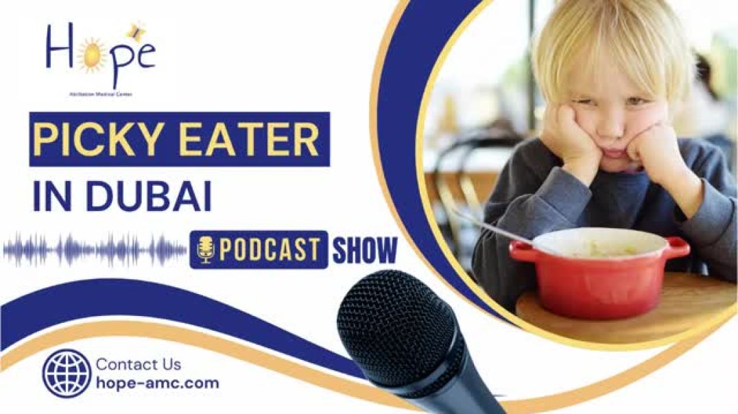 Picky Eater in Dubai|Feeding Therapists Near You|Picky Eater Program