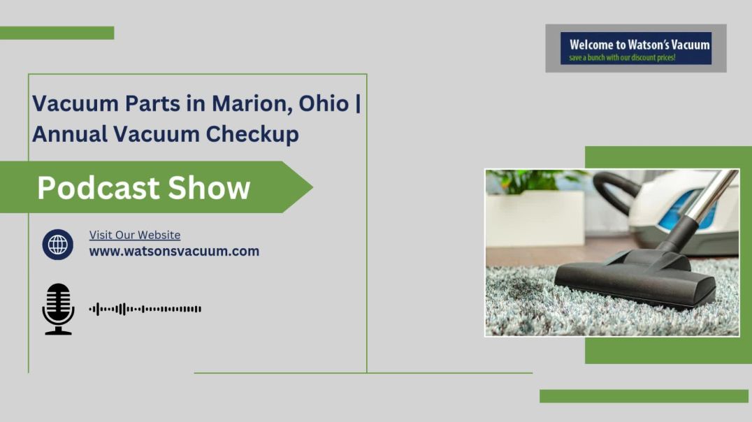 Annual Vacuum Maintenance and Parts Check in Marion, Ohio