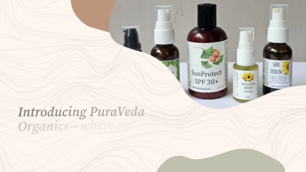 Skincare That’s Pure, Effective &amp;amp; Affordable  PuraVeda Organics Guide