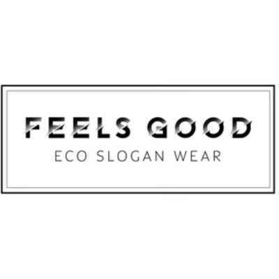 Feels Good Eco Slogan Wear