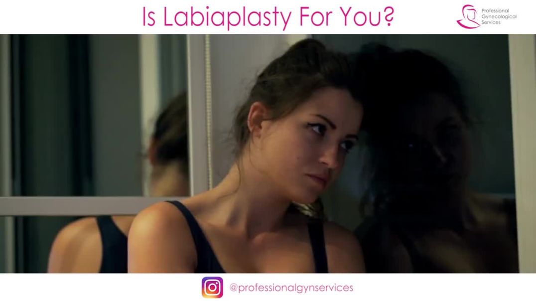 Is Labiaplasty For You ?
