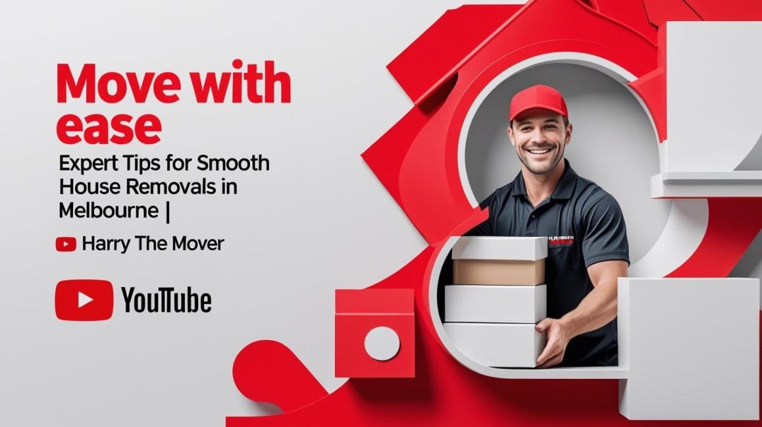 Move with Ease Expert Tips for Smooth House Removals in Melbourne  | Harry The Mover
