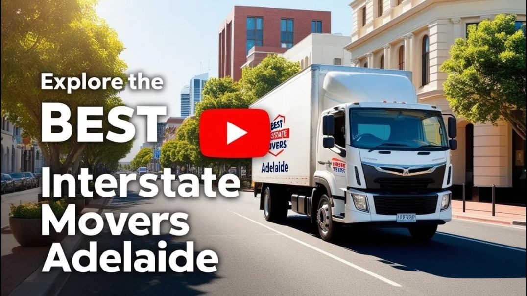 Explore the best interstate moving services in Adelaide