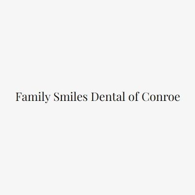 Family Smiles Dental of Conroe