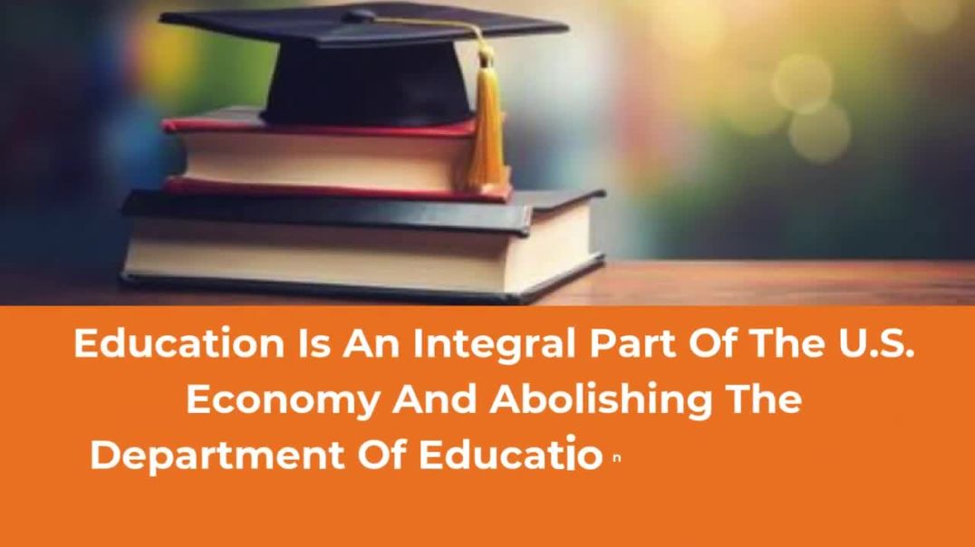 The Economic Fallout of Dismantling the Department of Education