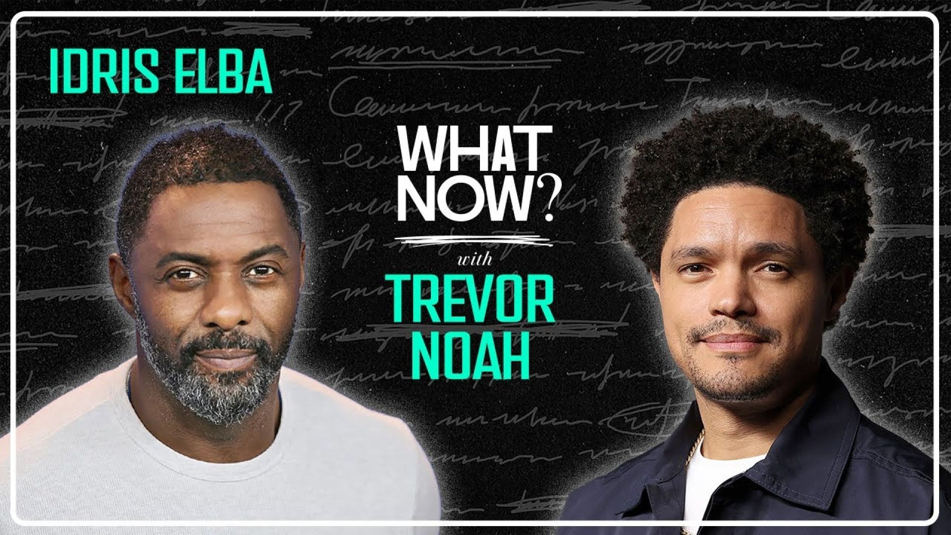 Idris Elba Joins Trevor Noah in Abu Dhabi | What Now? Podcast