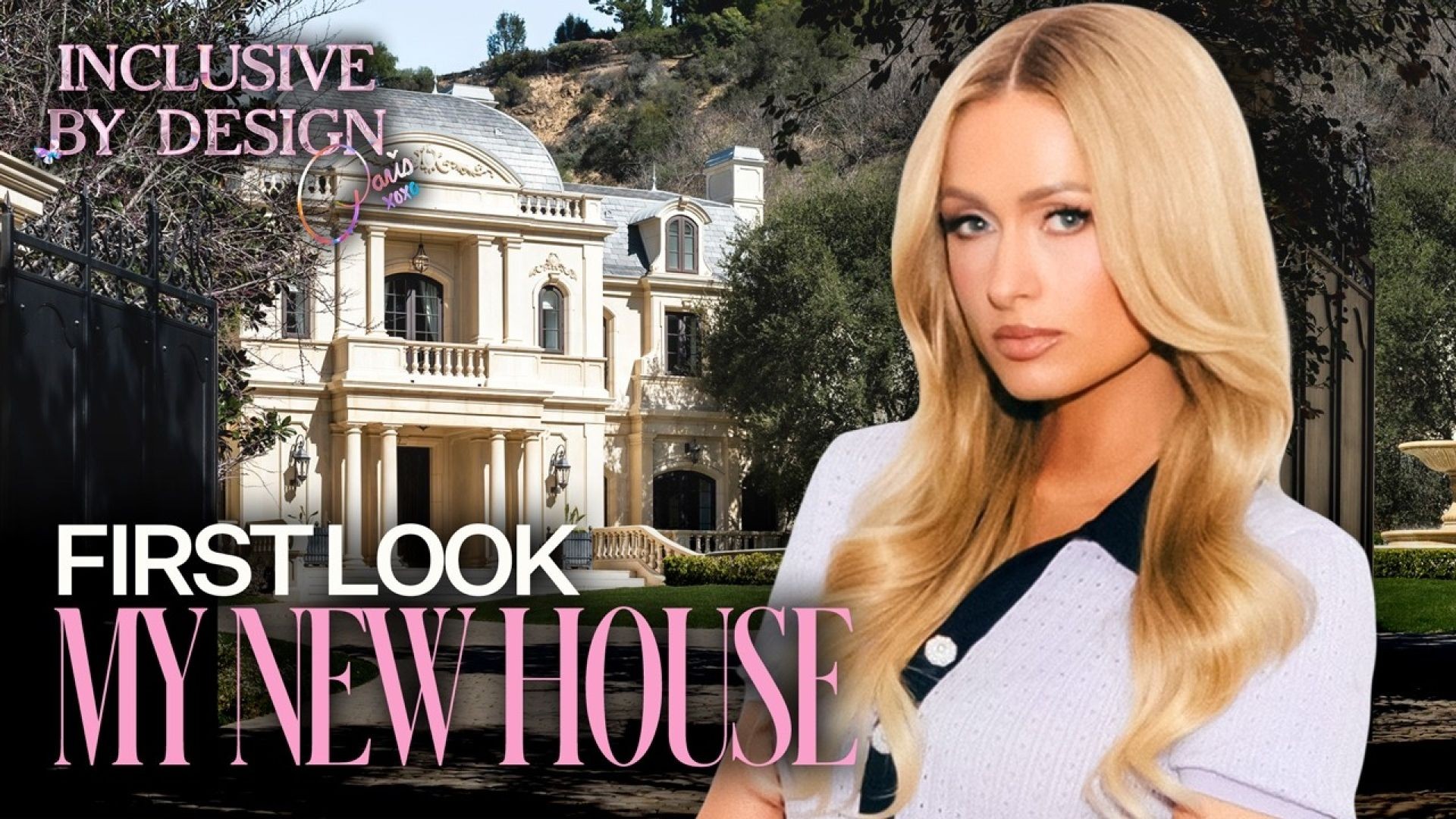 Paris Hilton: Designing My Dream Home | Inclusive by Design