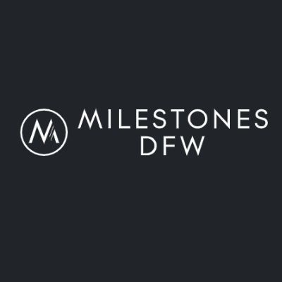 Milestones DFW